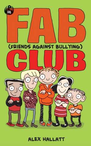 FAB (Friends Against Bullying) Club de Alexandra Hallatt