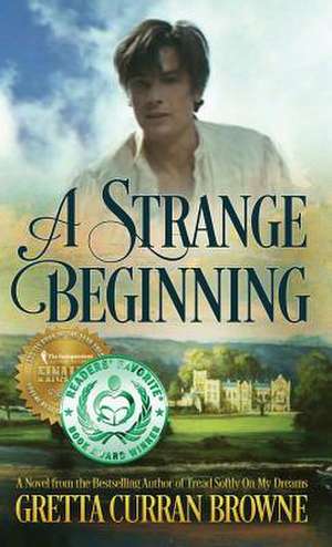 A STRANGE BEGINNING de Gretta Curran Browne