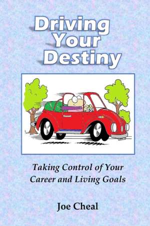 Driving Your Destiny de Joe Cheal