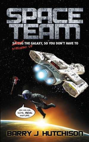 Space Team de Barry J. Hutchison