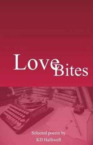 Love Bites de K D Halliwell