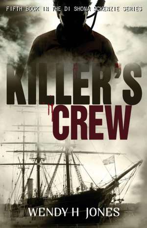 Killer's Crew de Wendy H Jones