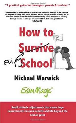 How to Survive School de Michael Andrew Warwick