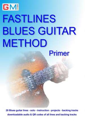 Fastlines Blues Guitar Method Primer de Gerald Brockie