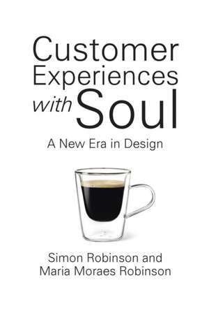 Customer Experiences with Soul de Simon Robinson