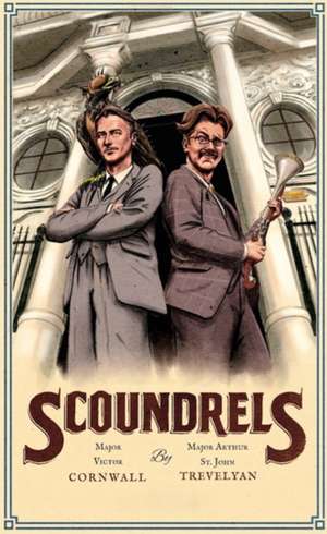 Scoundrels de Victor Cornwall