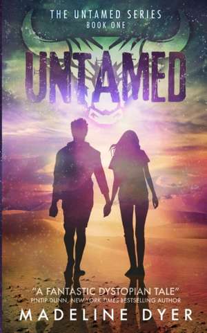 Untamed de Madeline Dyer