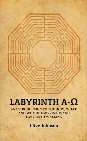 Labyrinth A-¿ de Clive Johnson