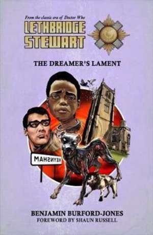 Lethbridge-Stewart: The Dreamer's Lament de Benjamin Burford-Jones