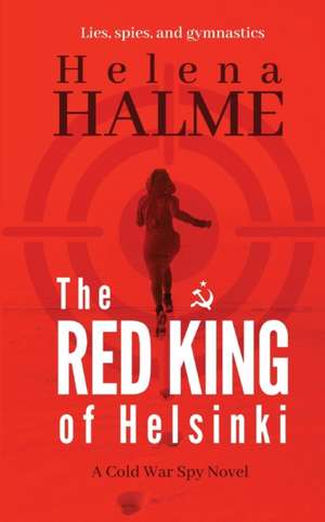 The Red King of Helsinki de Helena Halme