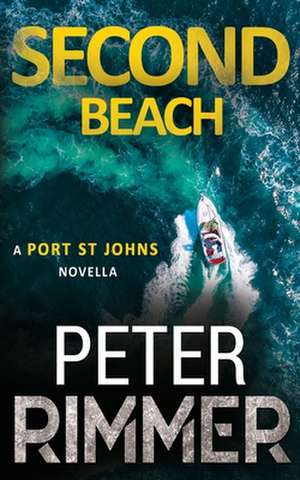 Second Beach: A light-hearted adventure, and a short story for adults de Peter Rimmer