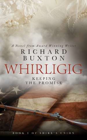 Whirligig de Richard Buxton