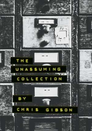 The Unassuming Collection de Chris Gibson