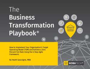 The Business Transformation Playbook de Heath Gascoigne Mba