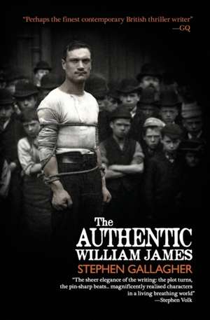 The Authentic William James de Stephen Gallagher