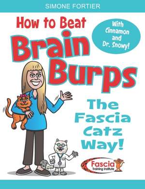 How to Beat Brain Burps de Simone Annette Fortier