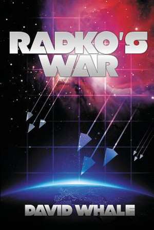 Radko's War de David Whale