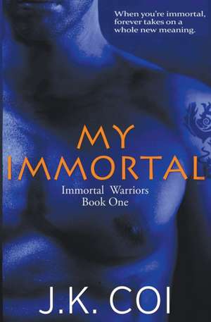 My Immortal de J. K. Coi