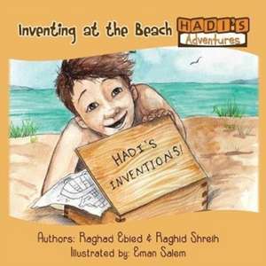 Hadi's Adventures: Inventing at the Beach de Raghad Ebied