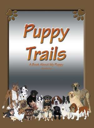 Puppy Trails de Rosetta Kay