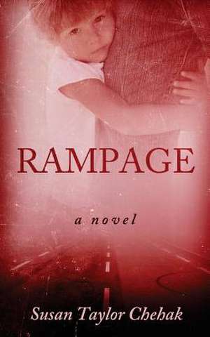 Rampage de Susan Taylor Chehak