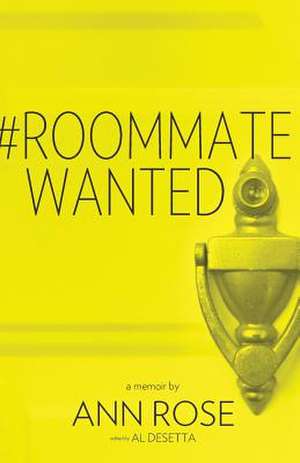 #Roommatewanted de Ann Rose