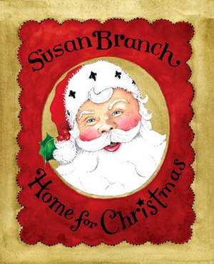 Home for Christmas de Susan Branch