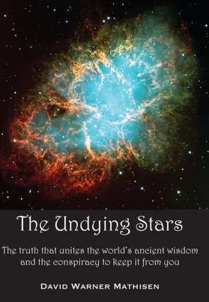 The Undying Stars de David Warner Mathisen