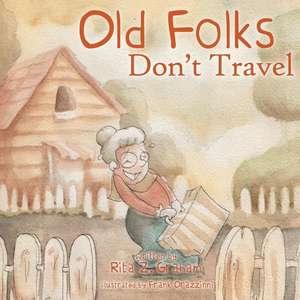 Old Folks Don't Travel de Rita Z. Graham