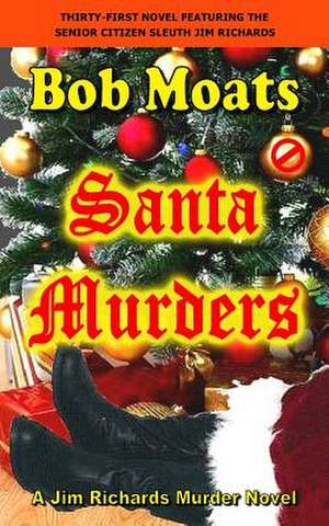 Santa Murders de Bob Moats