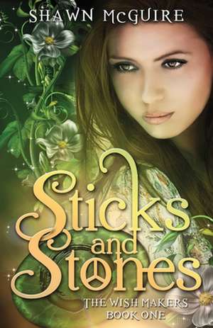 Sticks and Stones de Shawn McGuire