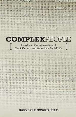 Complex People de Daryl C. Howard Ph. D.