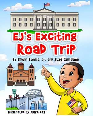 Ej's Exciting Road Trip de Bonilla Jr, Edwin