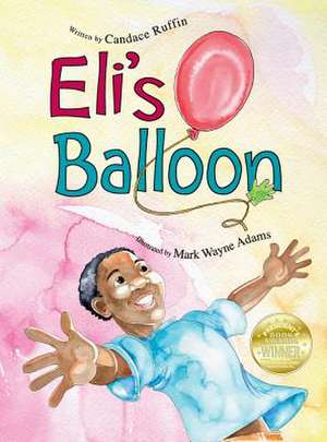 Ruffin, C: Eli's Balloon