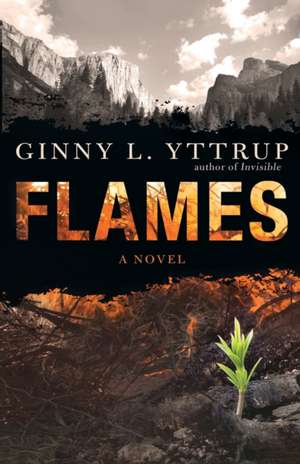 Flames de Ginny L. Yttrup