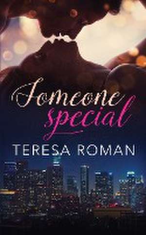 Someone Special de Teresa Roman