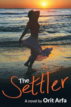 The Settler de Orit Arfa