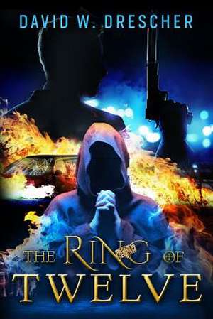 The Ring of Twelve de David W. Drescher