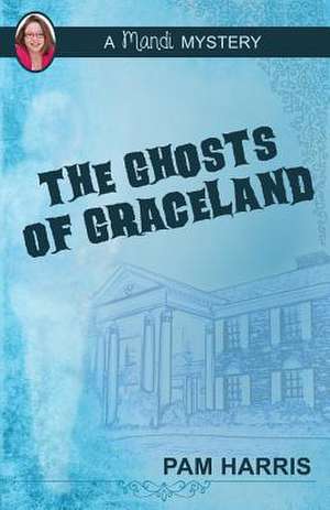 The Ghosts of Graceland