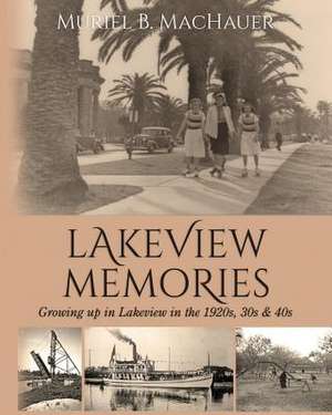 Lakeview Memories de Muriel B. Machauer