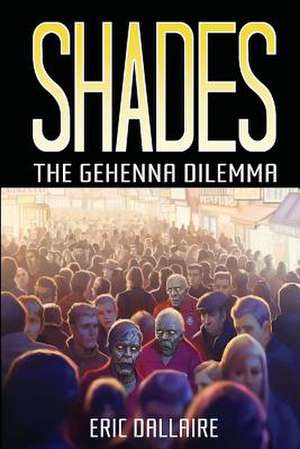 Shades de Eric Dallaire