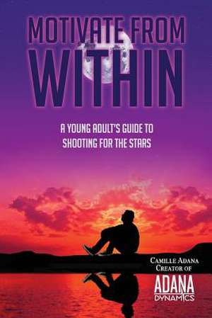 Motivate from Within de Camille Adana