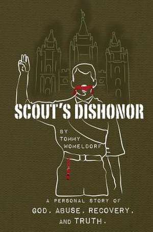 Scouts Dishonor de Tommy Womeldorf