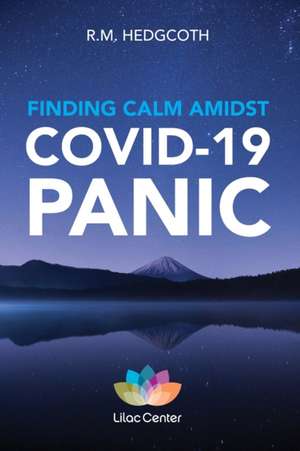 Finding Calm Amidst COVID-19 Panic: These DBT skills can help you manage your emotions, build resilience, and find clarity. de R. M. Hedgcoth