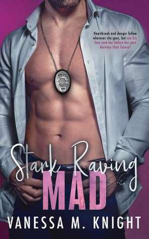 Stark Raving Mad de Vanessa M. Knight