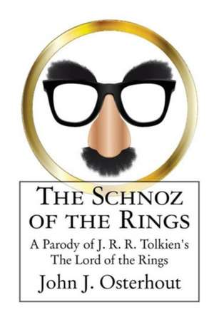 The Schnoz of the Rings de John J Osterhout