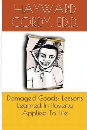 Damaged Goods de Dr Hayward Cordy