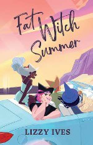 Fat Witch Summer de Lizzy Ives