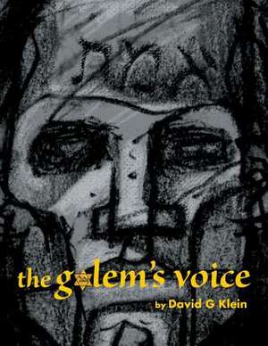 The Golem's Voice de David G. Klein