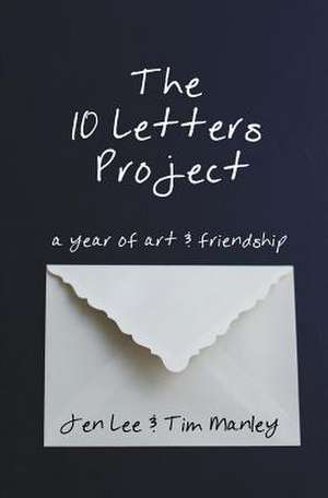 The 10 Letters Project de Jen Lee